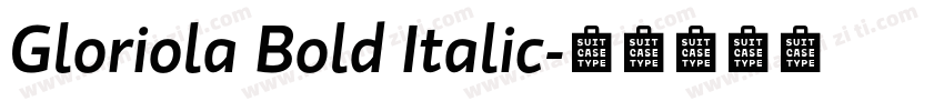 Gloriola Bold Italic字体转换